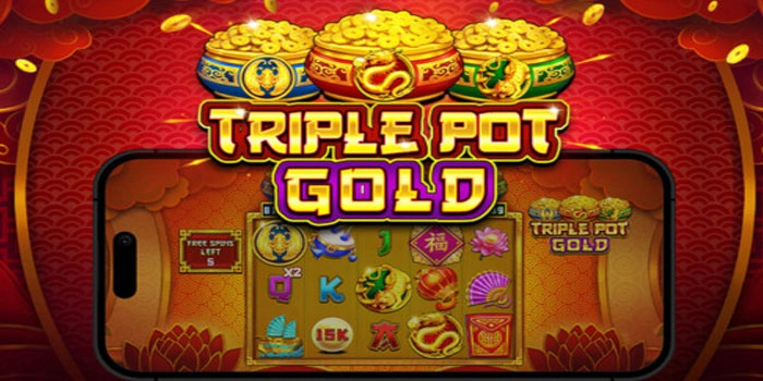 Cara Ampuh Meraih Kemenangan Slot Triple Pot Gold Mudah